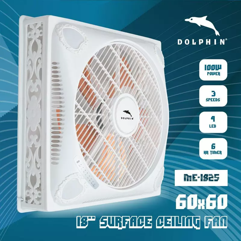 Dolphin Surface Ceiling Fan 18'' 100W 60x60 3 Speeds 4 LED Lights 6HR Timer ME-1825